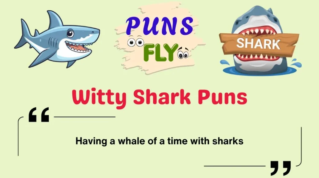 Witty Shark Puns