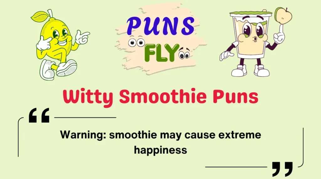 Witty Smoothie Puns