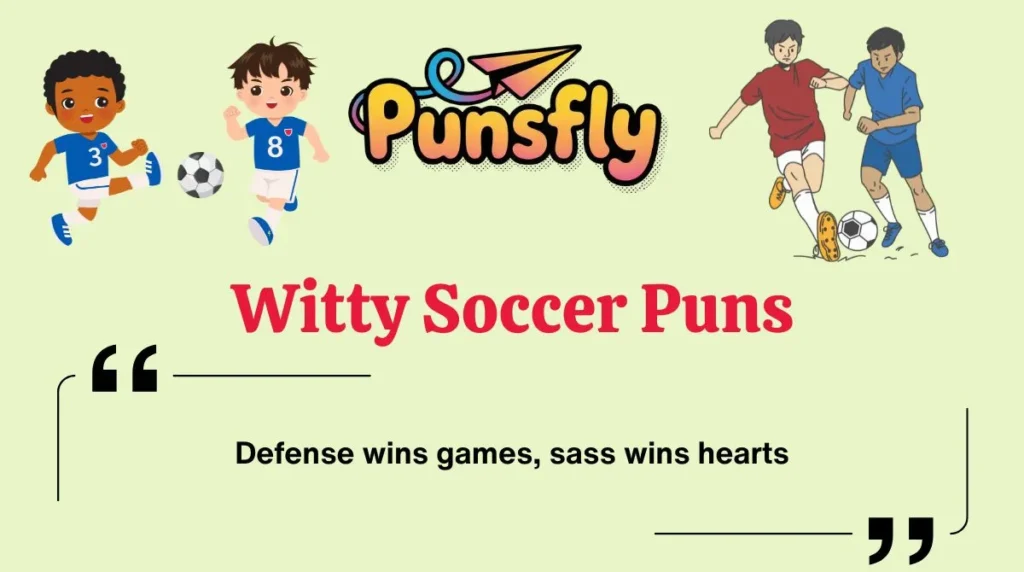 Witty Soccer Puns