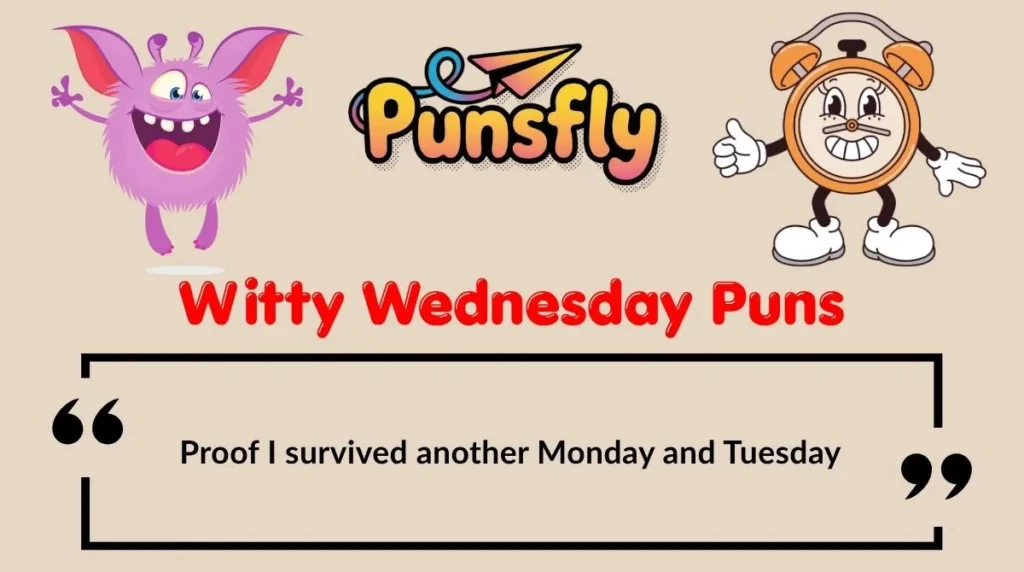 Witty Wednesday Puns