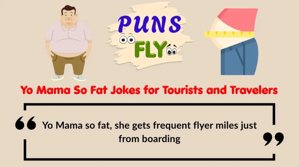Yo Mama So Fat Jokes for Tourists and Travelers