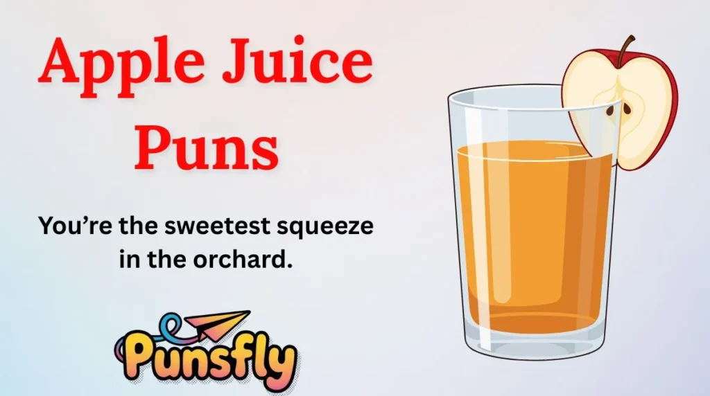 Apple Juice Puns