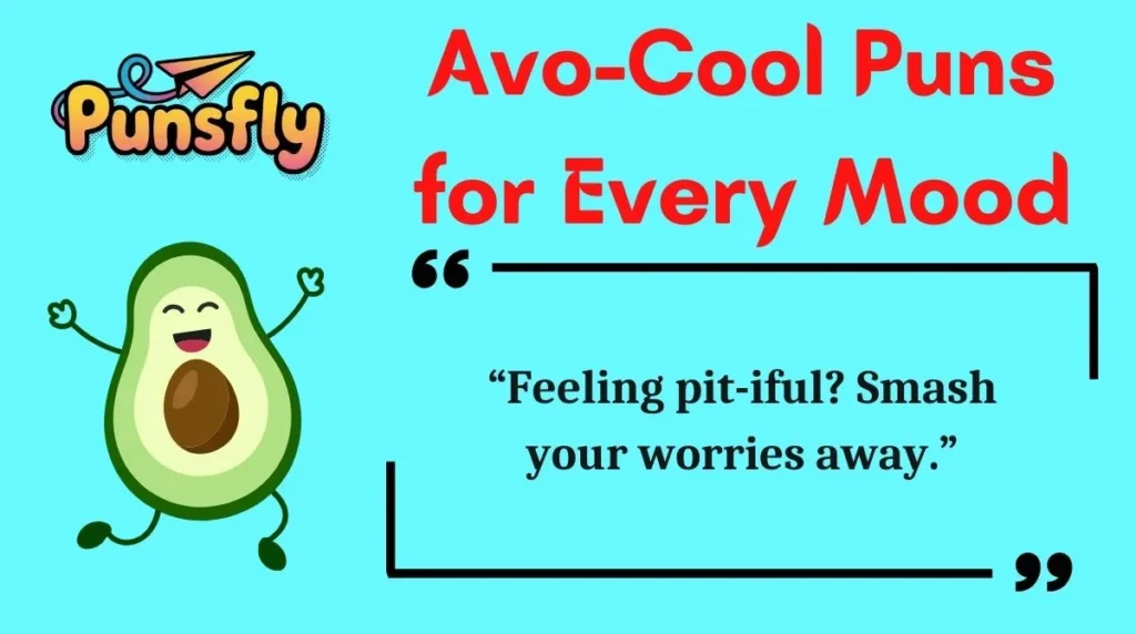 Avo-Cool Puns for Every Mood