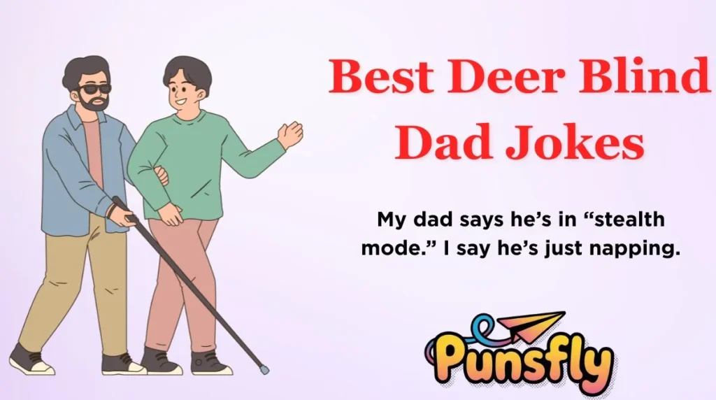 Best Deer Blind Dad Jokes