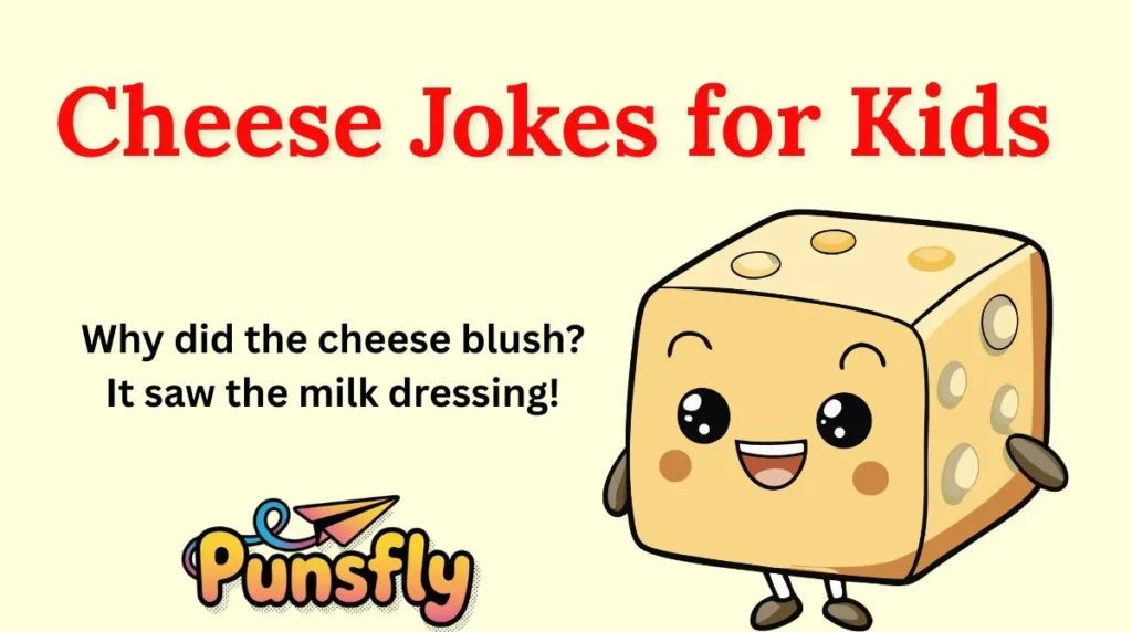 Cheese Jokes for Kids