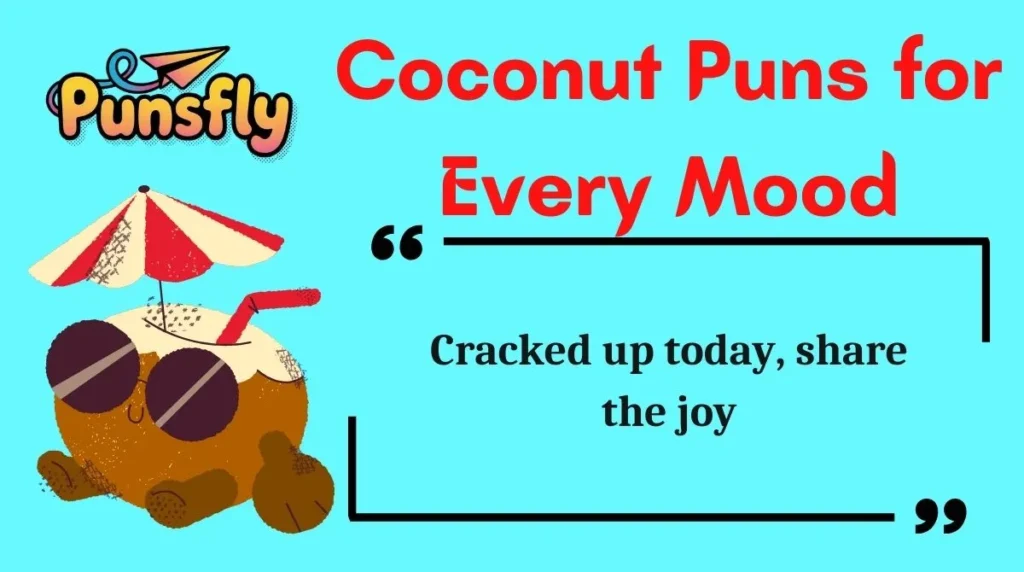 Coconut Puns for Every Mood