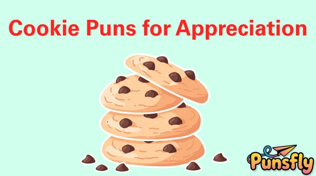 Cookie Puns for Appreciation