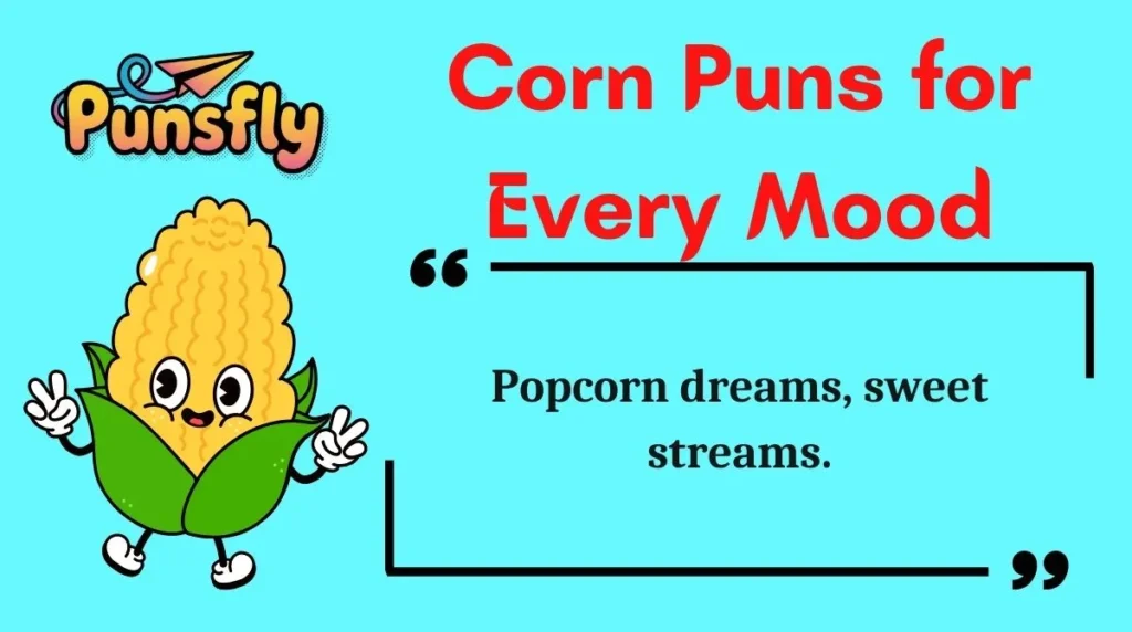 Corn Puns for Every Mood
