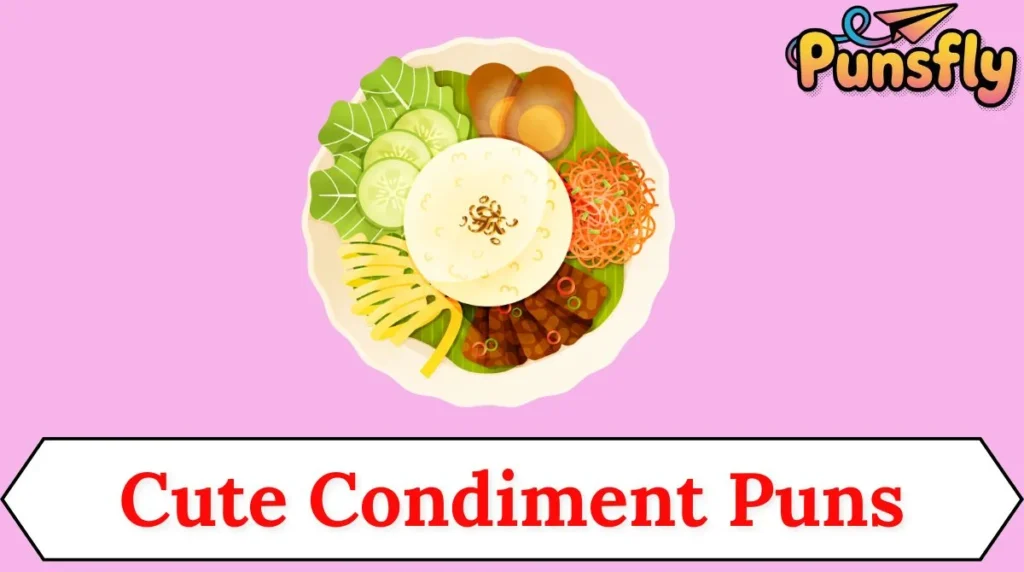 Cute Condiment Puns