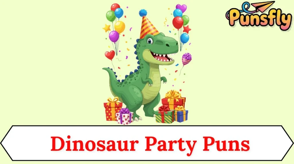 Dinosaur Party Puns