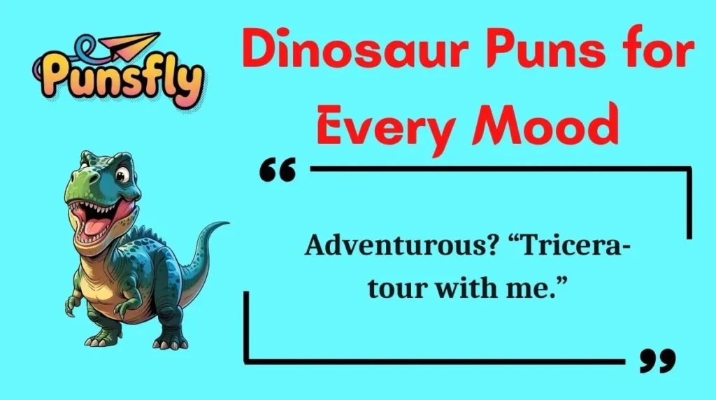 Dinosaur Puns for Every Mood