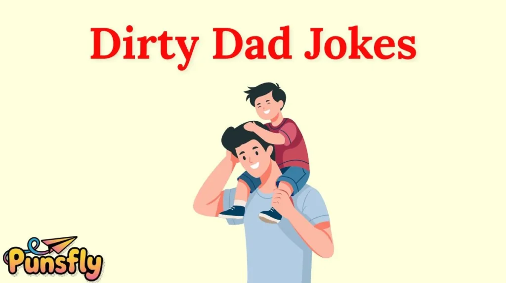 Dirty Dad Jokes