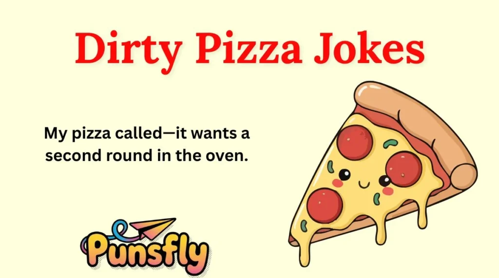 Dirty Pizza Jokes