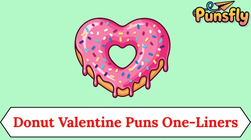 Donut Valentine Puns One-Liners