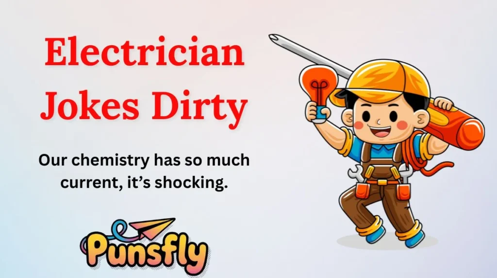 Electrician Jokes Dirty