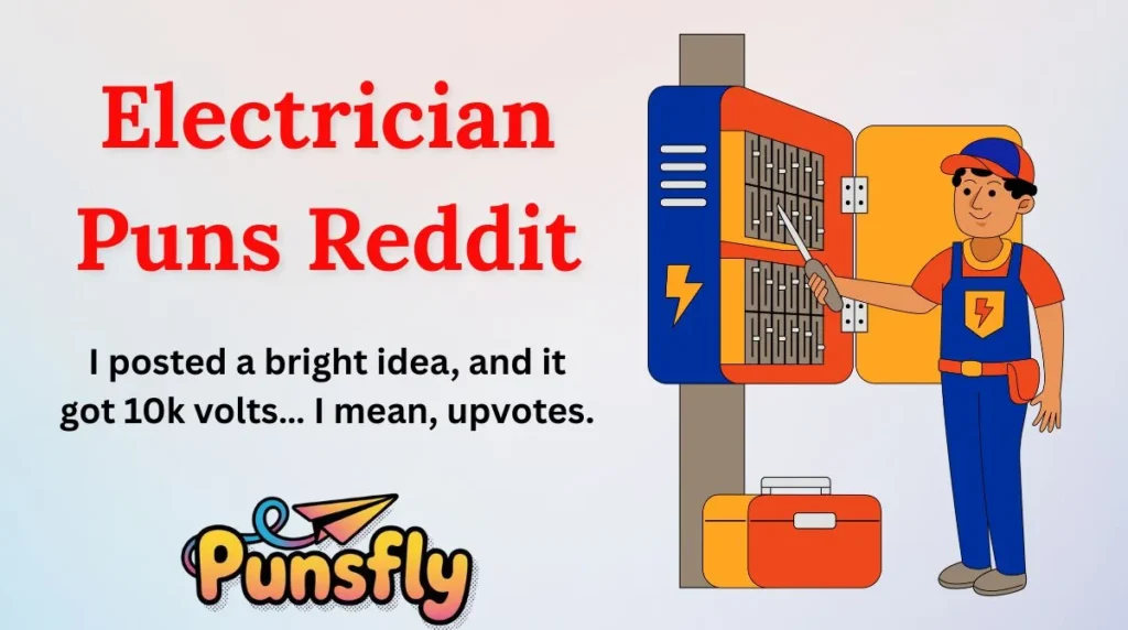 Electrician Puns Reddit