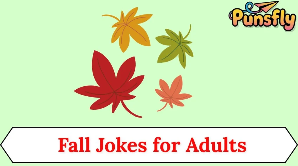 Fall Jokes for Adults