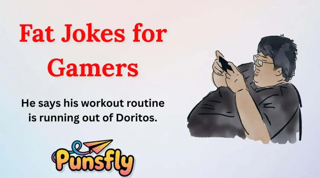 Fat Jokes for Gamers