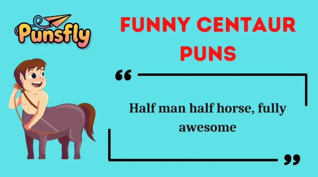 Funny Centaur Puns