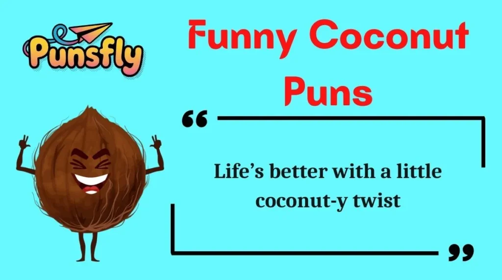 Funny Coconut Puns