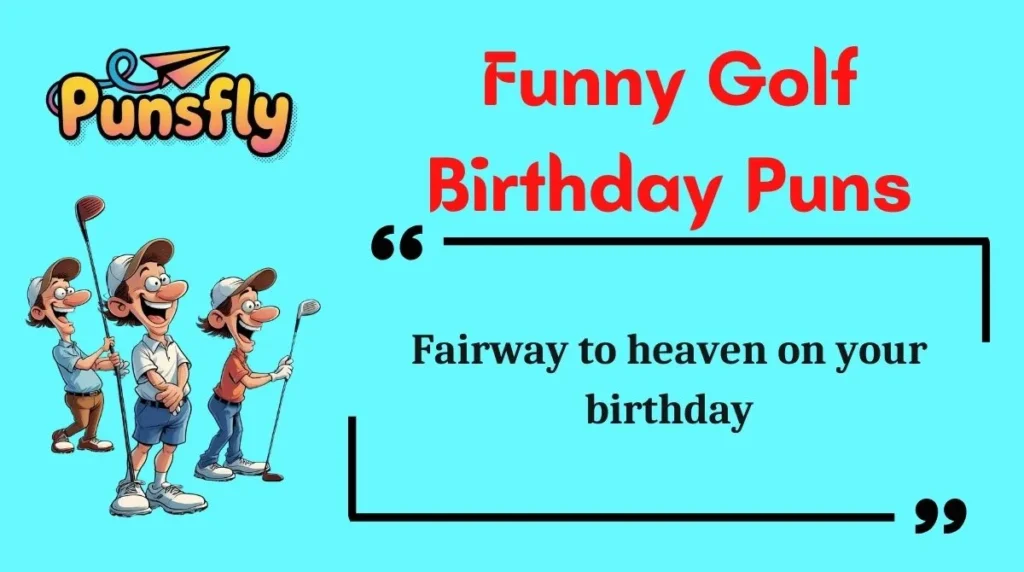 Funny Golf Birthday Puns