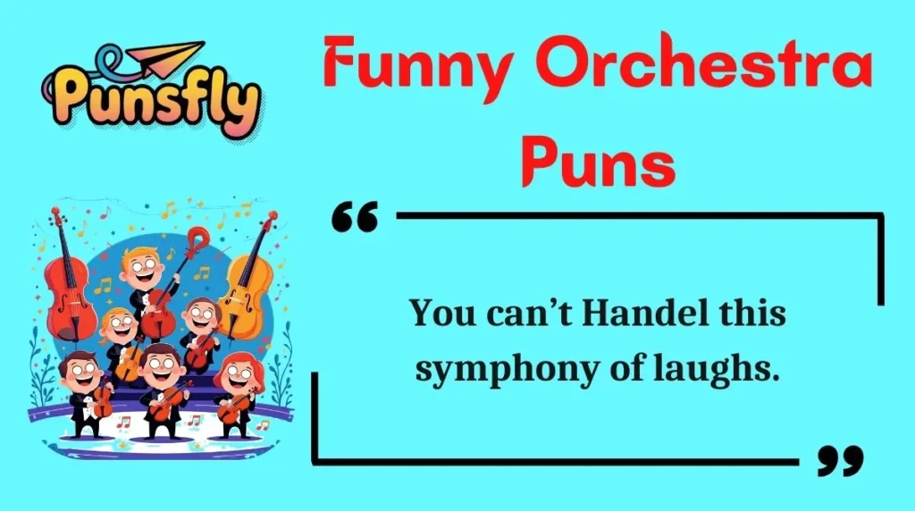 Funny Orchestra Puns