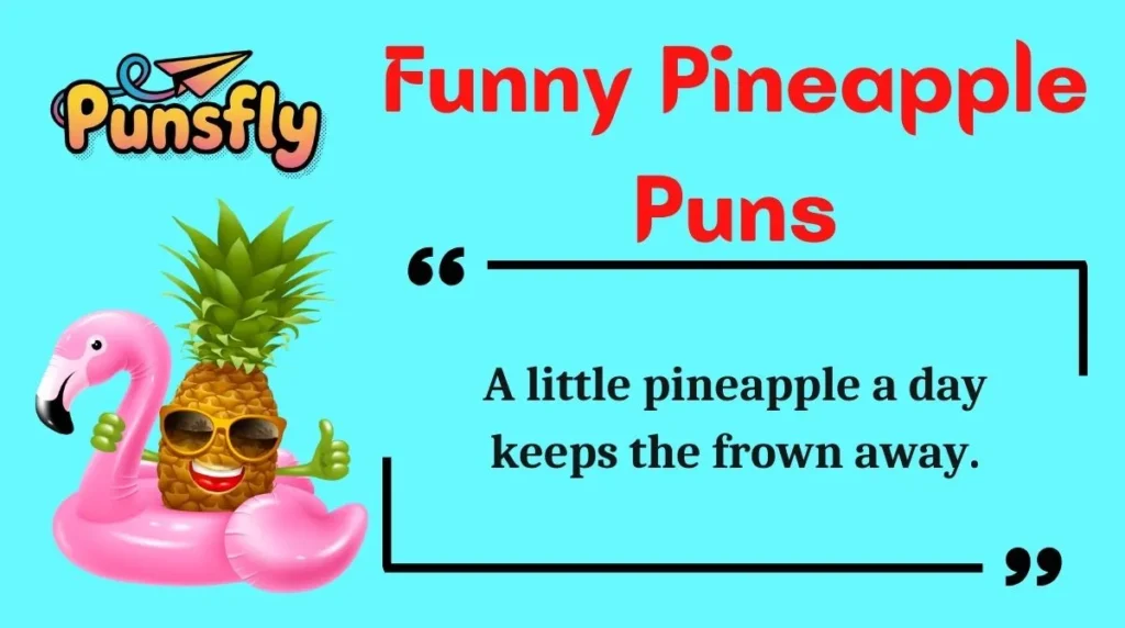 Funny Pineapple Puns
