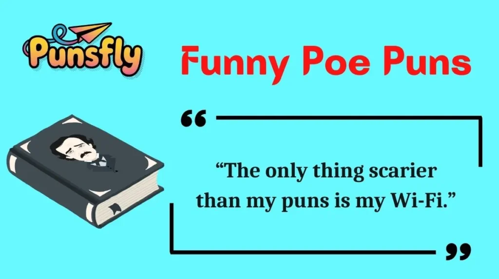 Funny Poe Puns