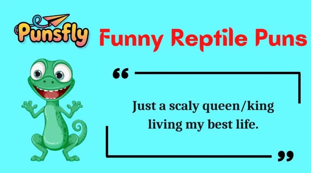 Funny Reptile Puns
