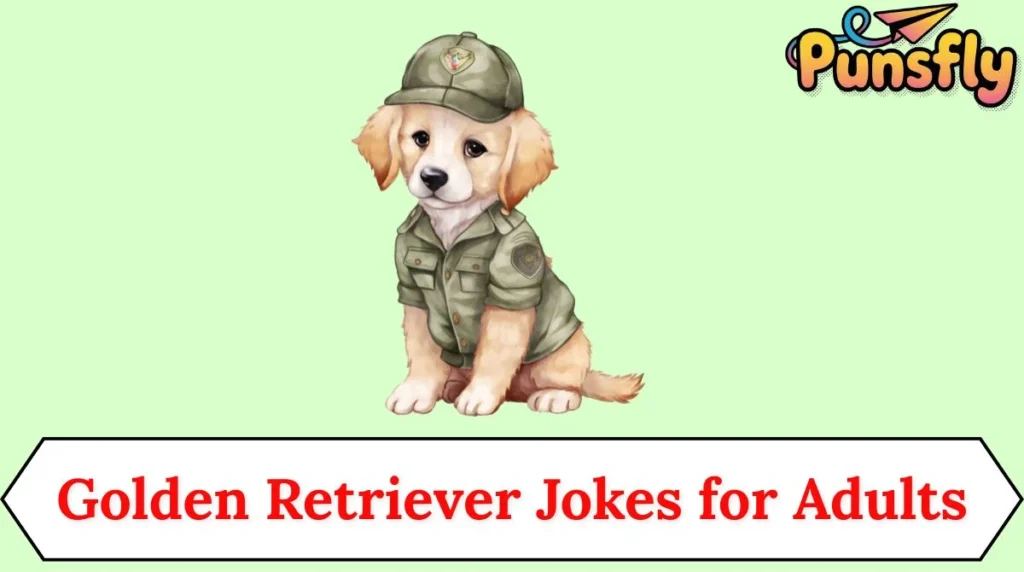 Golden Retriever Jokes for Adults
