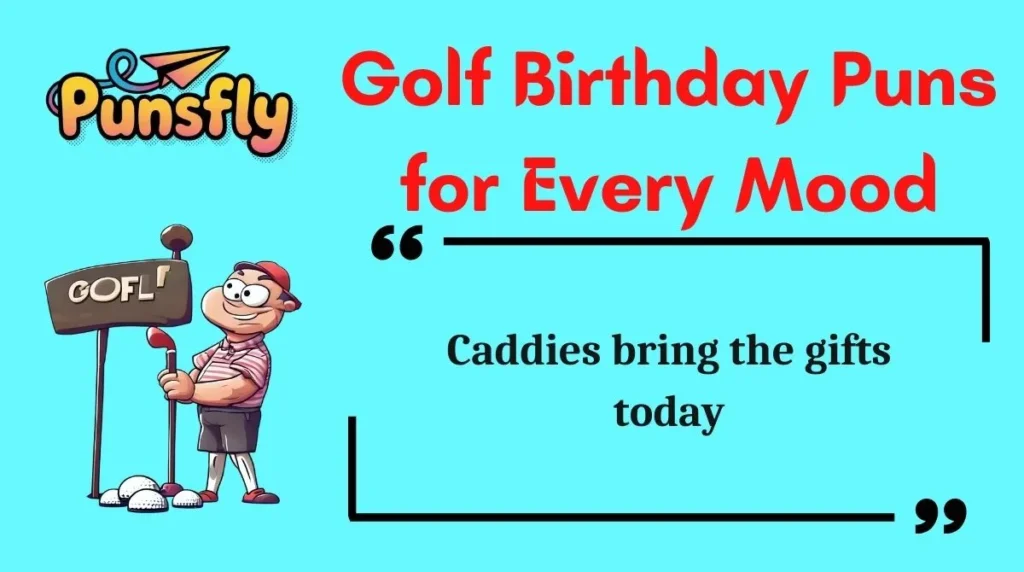 Golf Birthday Puns for Every Mood