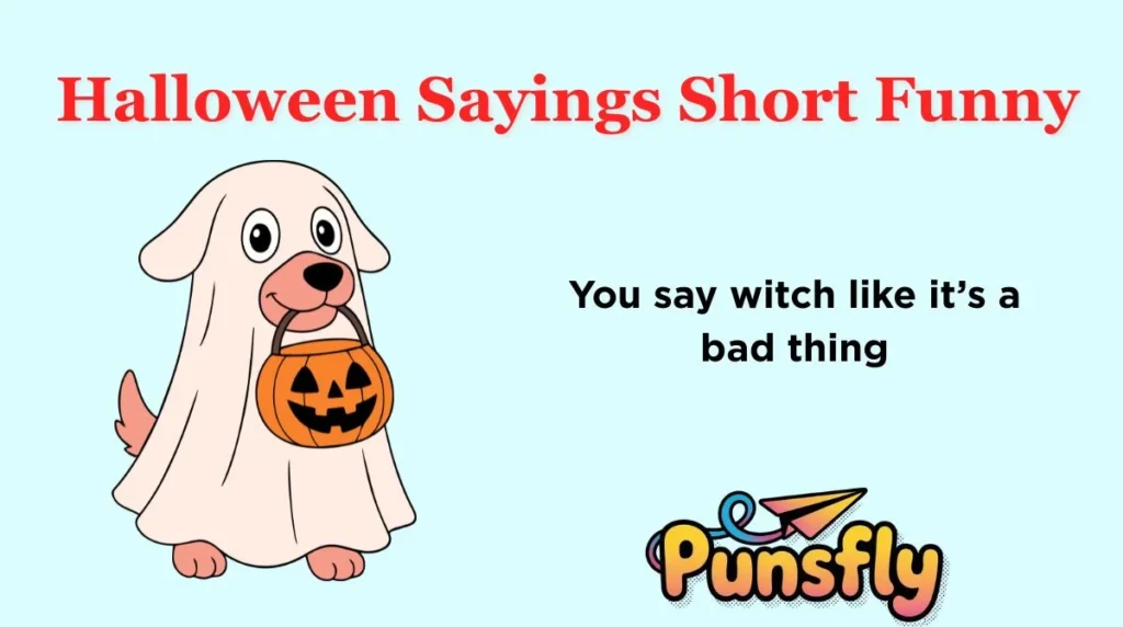 Halloween Sayings Short Funny