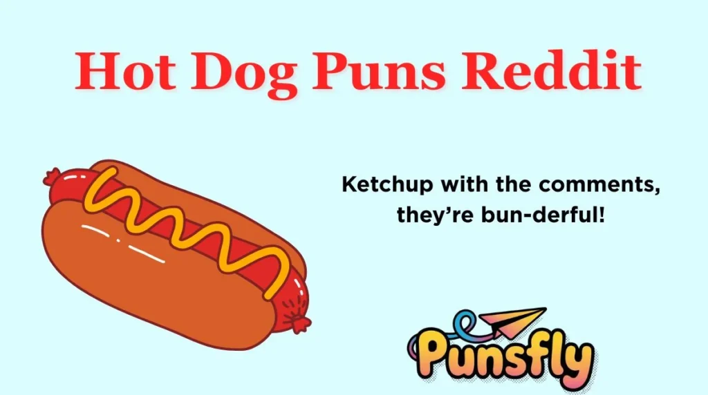Hot Dog Puns Reddit