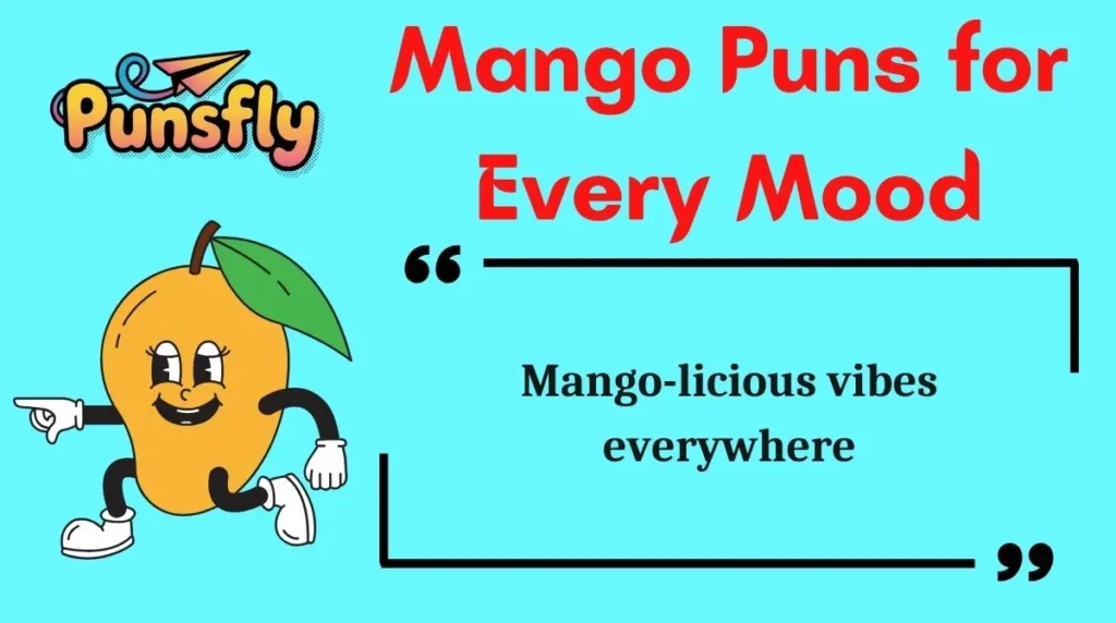 Mango Puns for Every Mood