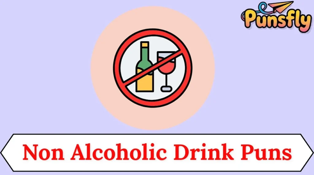 Non Alcoholic Drink Puns