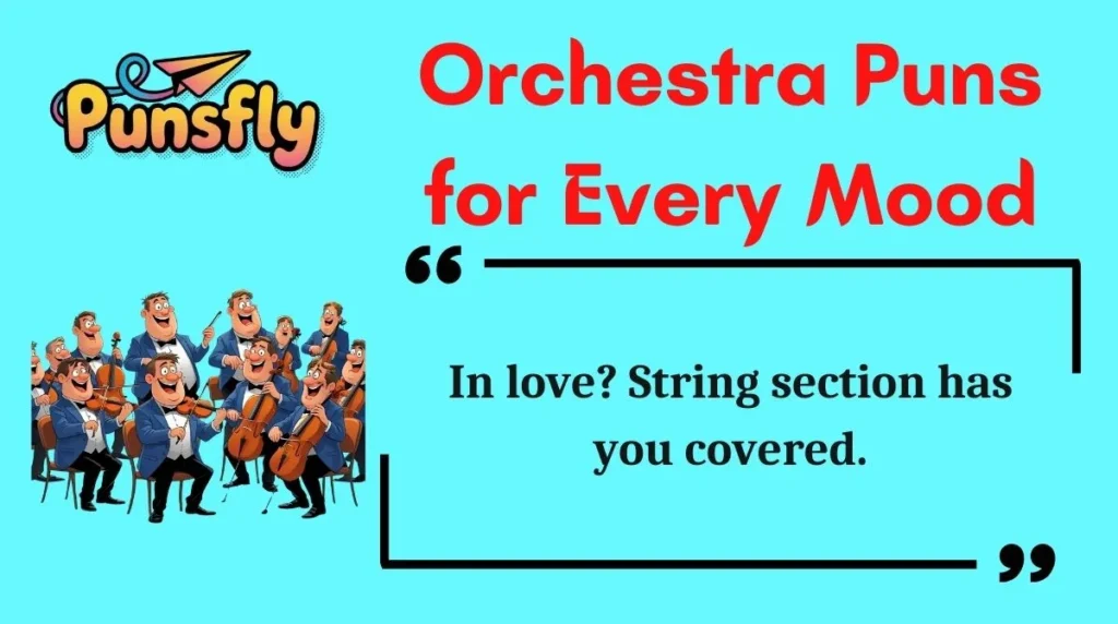 Orchestra Puns for Every Mood