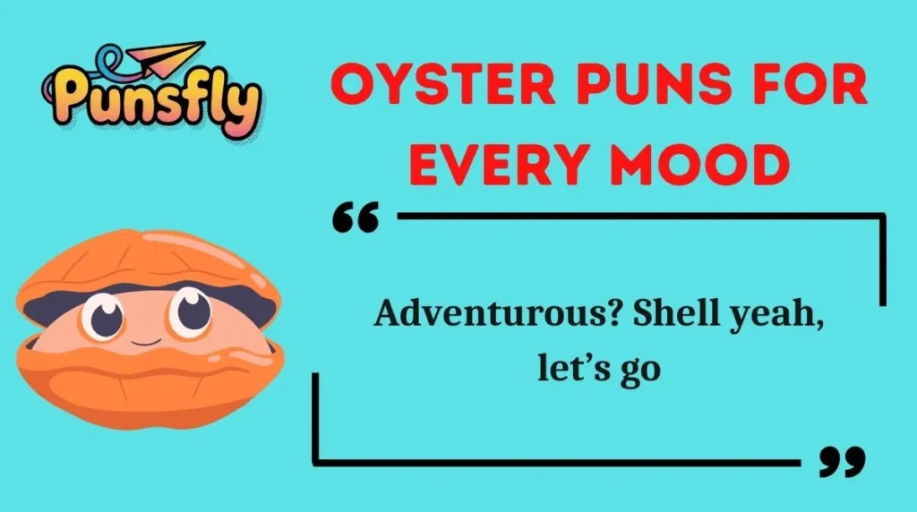 Oyster Puns for Every Mood