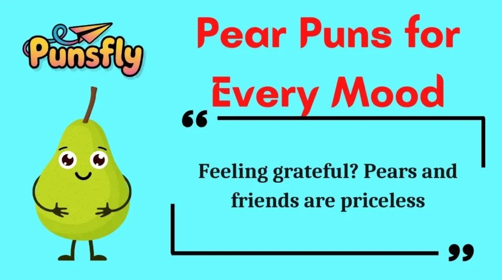 Pear Puns for Every Mood