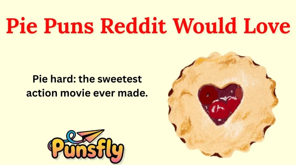 Pie Puns Reddit Would Love