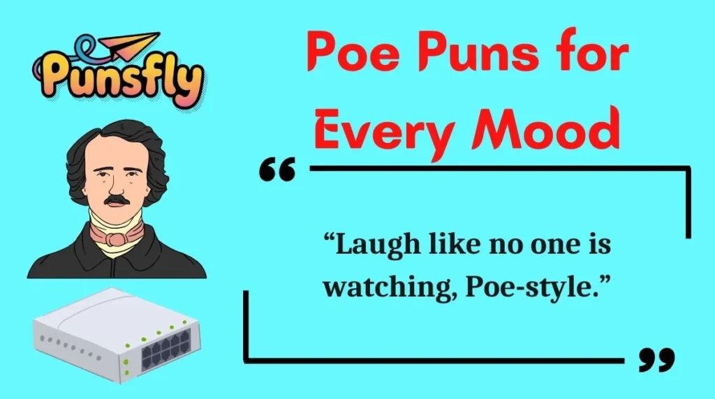 Poe Puns for Every Mood