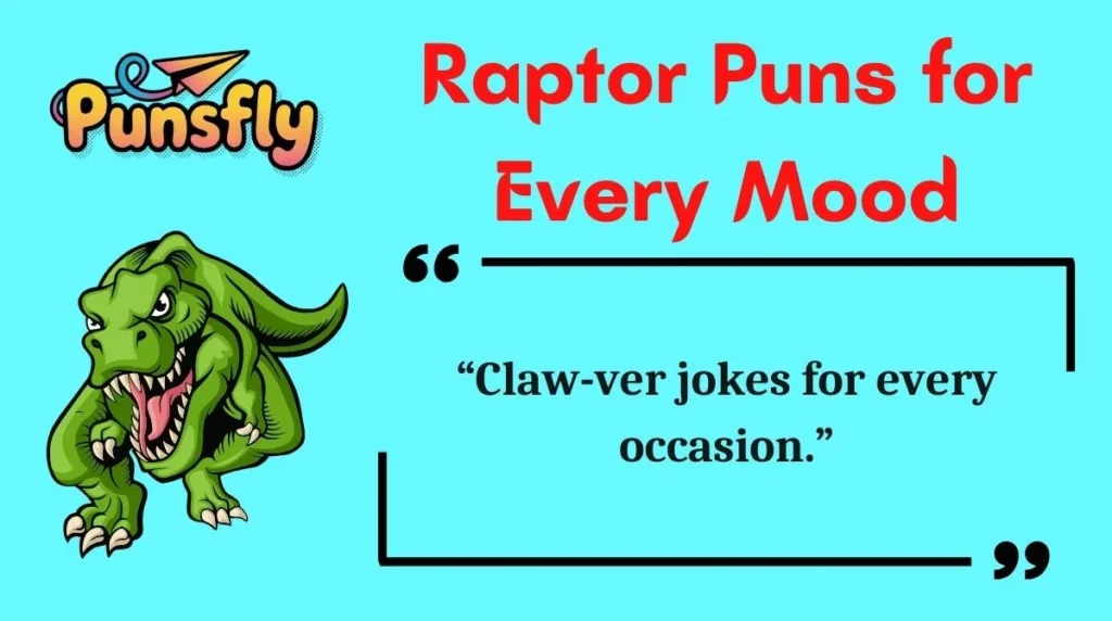 Raptor Puns for Every Mood
