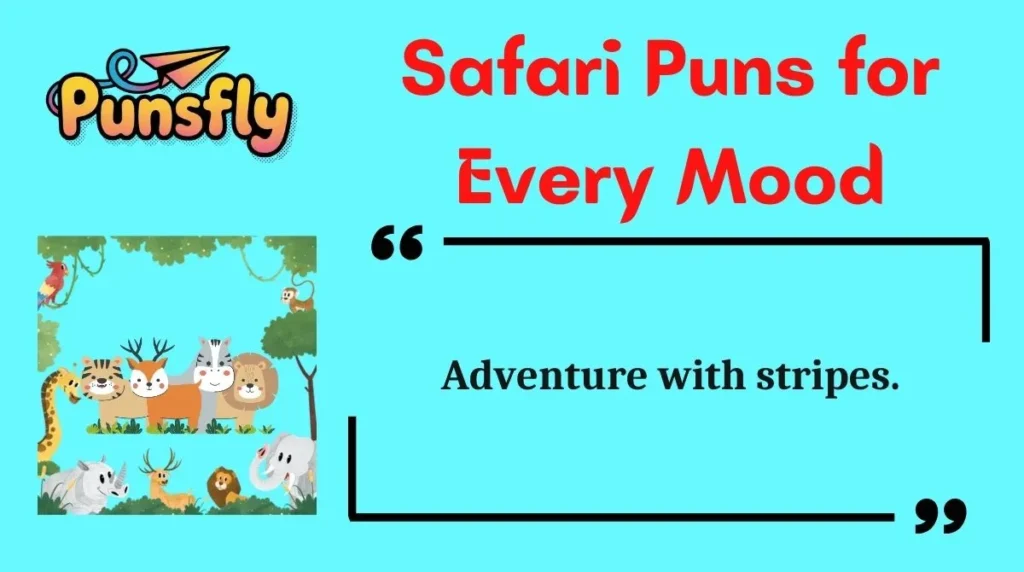 Safari Puns for Every Mood