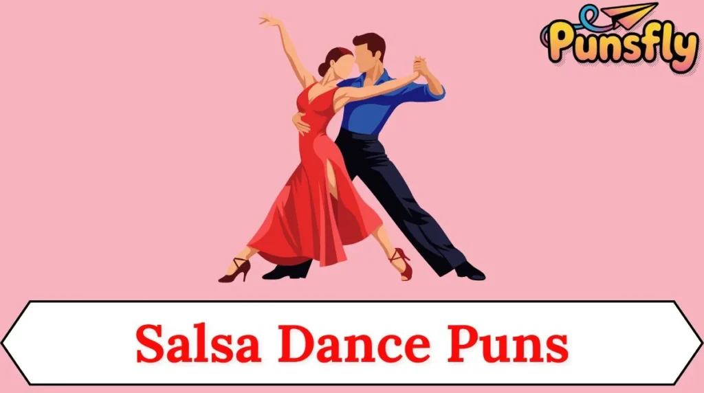 Salsa Dance Puns