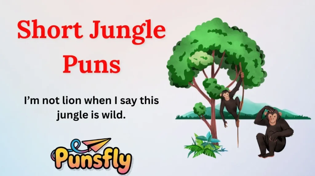 Short Jungle Puns