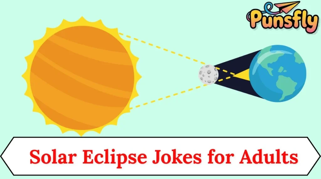 Solar Eclipse Jokes for Adults