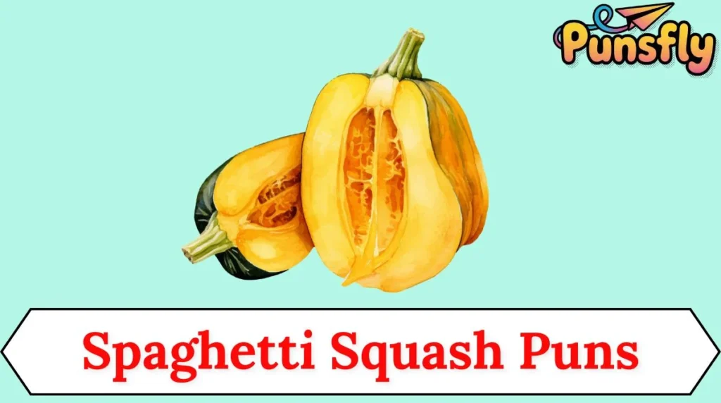 Spaghetti Squash Puns
