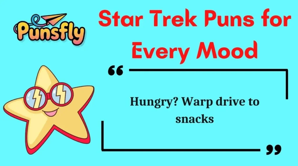 Star Trek Puns for Every Mood