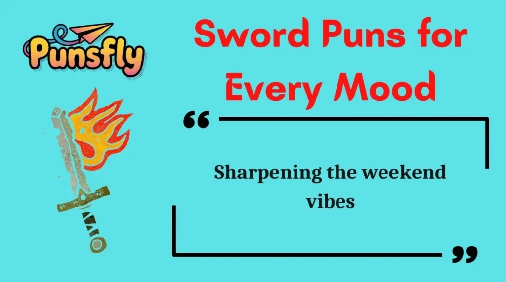 Sword Puns for Every Mood