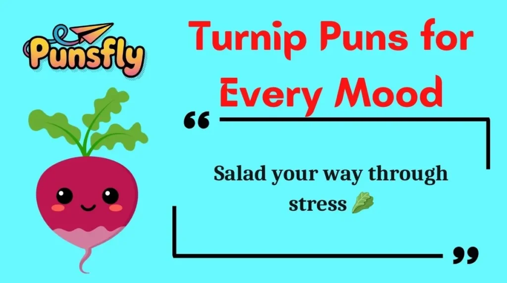 Turnip Puns for Every Mood