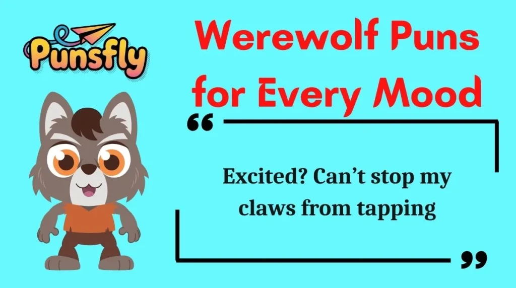 Werewolf Puns for Every Mood